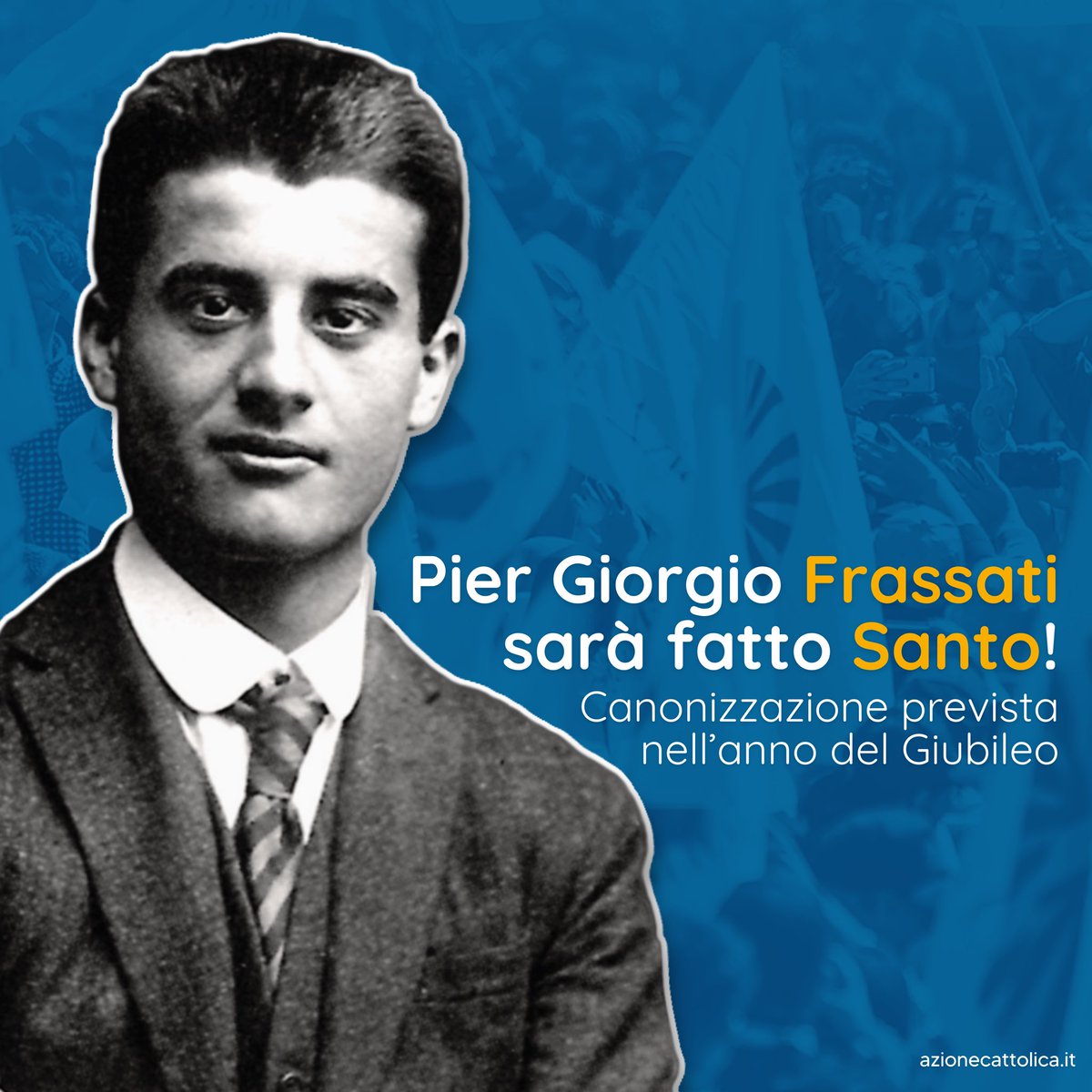 Pier Giorgio Frassati sarà Santo!

Una notizia che ci giunge come un dono prezioso, mentre celebriamo la VXIII #AssembleaNazionaleAc. 

L’Ac è stata storicamente, ed è ancora oggi, una intuizione e una passione dei giovani come Piergiorgio #Frassati.