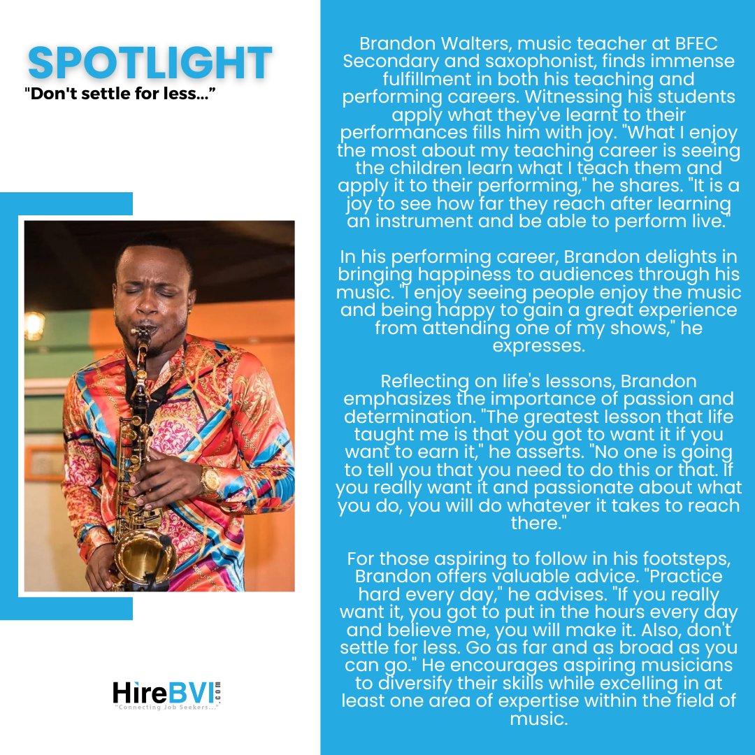 This Week's Spotlight Saturday is Brandon Walters, Music Teacher & Saxophonist at Bregado Flax Educational Centre.

#hirebvi #bvijobs #marketing #buildingbvi #bviemployment #bvijobs #bvilove #passion #design #trust #respect #keepcalm #bvilove