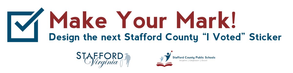 Stafford County Government and Office of Elections invites Stafford County’s high school students to design the “I Voted” sticker in the upcoming Presidential election and subsequent general elections. Deadline for entry May 17. Rules and information at staffordschools.net/MakeYourMark.