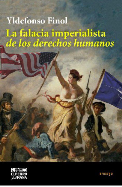 #LecturasQueLiberan | “La falacia imperialista de los derechos humanos”, de Yldefonso Finol. 
 
Un discurso sobre el afán de hegemonía transnacional de quienes creen tener el derecho a dirigir el destino de la humanidad.  
 
Click: n9.cl/iy064

#EncuentroPazYDialogo