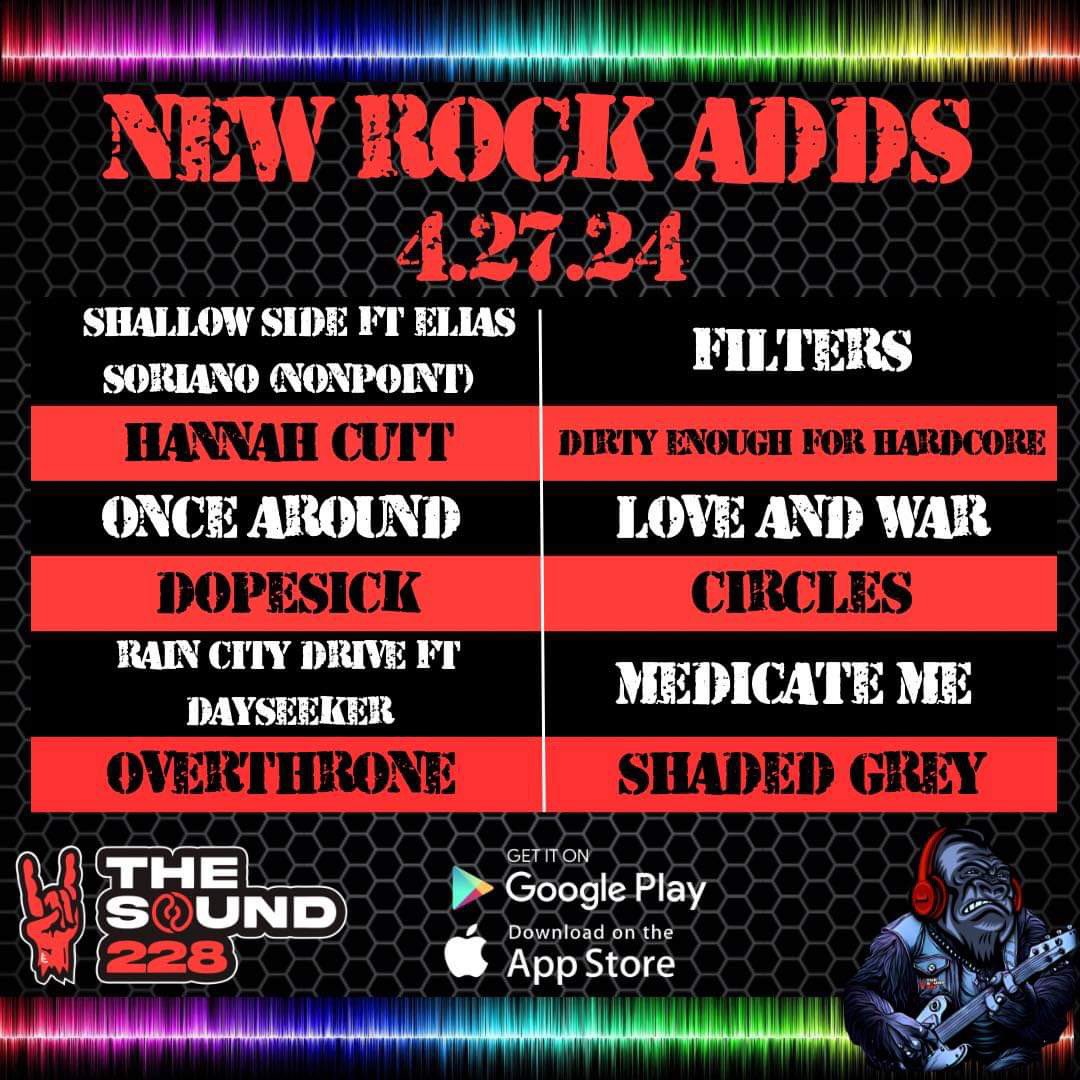 New Rock Adds! @shallowsideband ft. Elias Soriano - “Filters” @hannahcuttmusic - “Dirty Enough For Hardcore” @OnceAroundBand - “Love and War” @dopesickoffici1 - “Circles” @raincitydrive ft. @dayseeker - “Medicate Me” @Overthronemusic - “Shaded Grey” linktr.ee/TheSound228