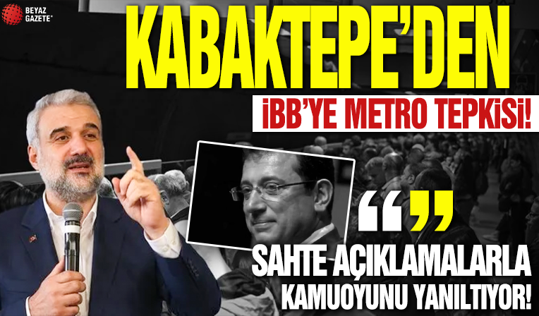 Kabaktepe'den İBB'ye metro tepkisi! 'Sahte açıklamalarla kamuoyunu yanıltıyor!' beyazgazete.com/haber/2024/4/2…