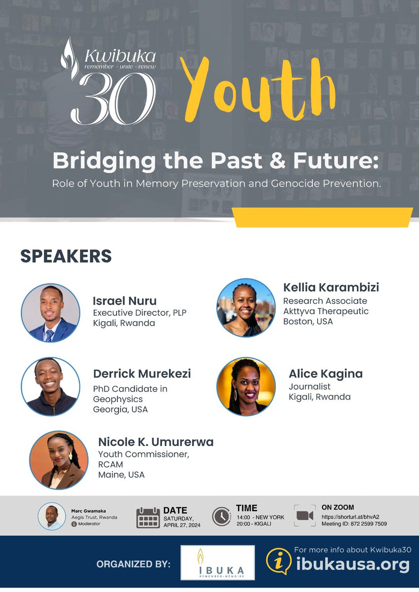 #Kwibuka30: @IbukaUsa invites you and young Rwandans to Kwibuka30, a special virtual event on Zoom.

Focusing on youth as the hope and future of Rwanda, speakers will share their thoughts, challenges, and ambitions in preserving genocide memories and prevention.