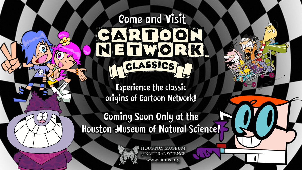 Seeing Cartoon Network at the Houston Museum of Natural Science would be a dream come true!