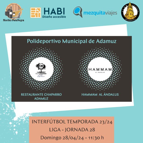 HammamInterfutb's tweet photo. ⚽ 28ª Jornada de Liga 2023/2024

📅  28 de Abril  de 2024
➡️  Restaurante Chaparro - Hammam Al Ándalus 
🕘 11:30

🏟️ Adamuz 

#patrocinadores
@HammamAlAndalus
@habiaccesible
@MezquitaViajes
@barmorilespata1 https://t.co/nrRGWoq4f3