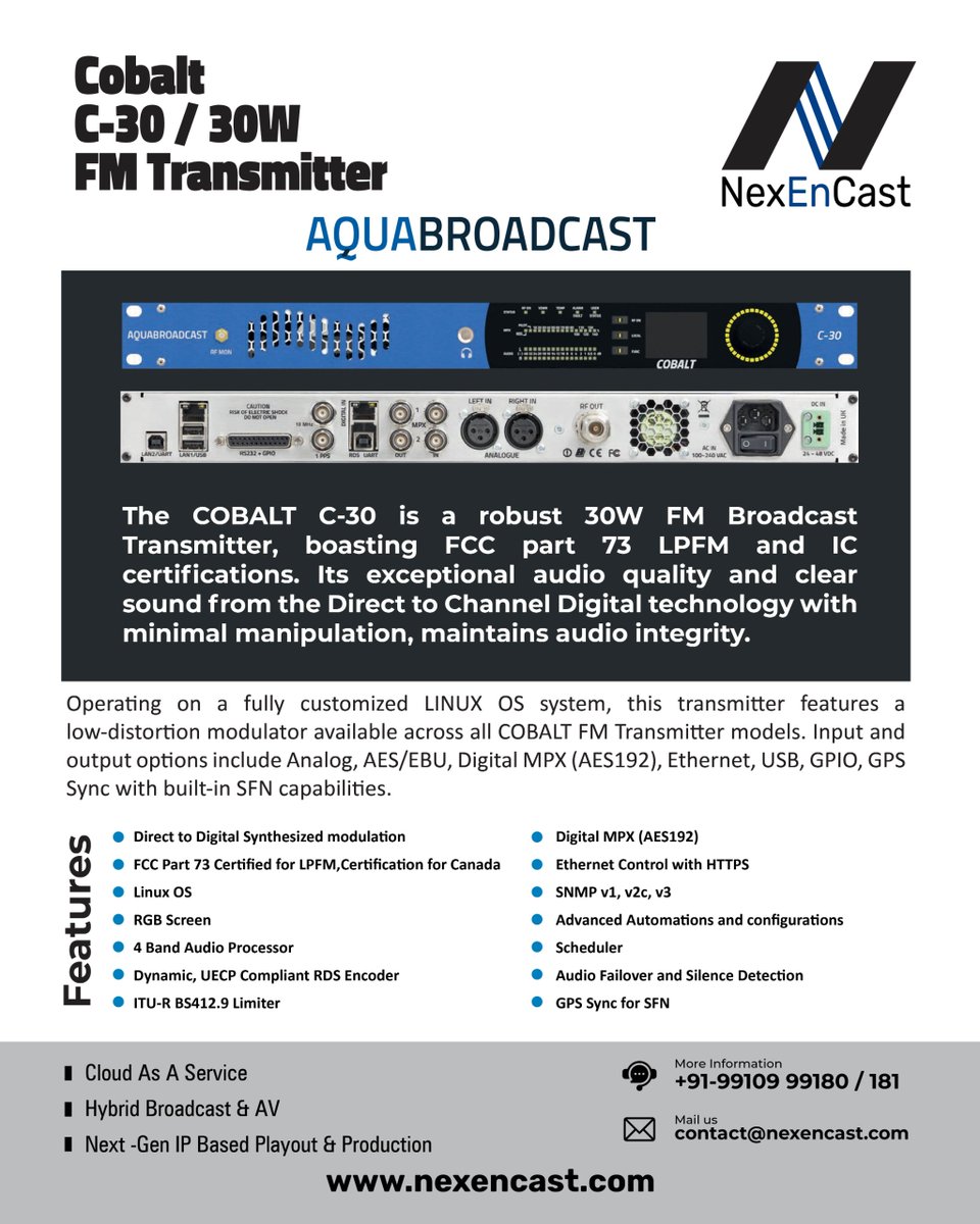 Aqua Broadcast - Cobalt C30/30W FM Transmitter

The COBALT C-30 is a robust 30W FM Broadcast Transmitter, boasting FCC part 73 LPFM and IC certifications. Its exceptional audio quality and clear sound from the Direct to Channel Digital technology with minimal manipulation.
