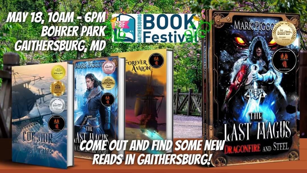 Get your #read on at the @GburgBookFest on Saturday, May 18, from 10am-6pm in Bohrer Park, Gaithersburg, MD. Stop by and check out my latest #steampunk #fantasy #book, THE LAST MAGUS: DRAGONFIRE & STEEL from @CuriousCorvidP, along with my other #fantasybooks, including CORSAIR &…