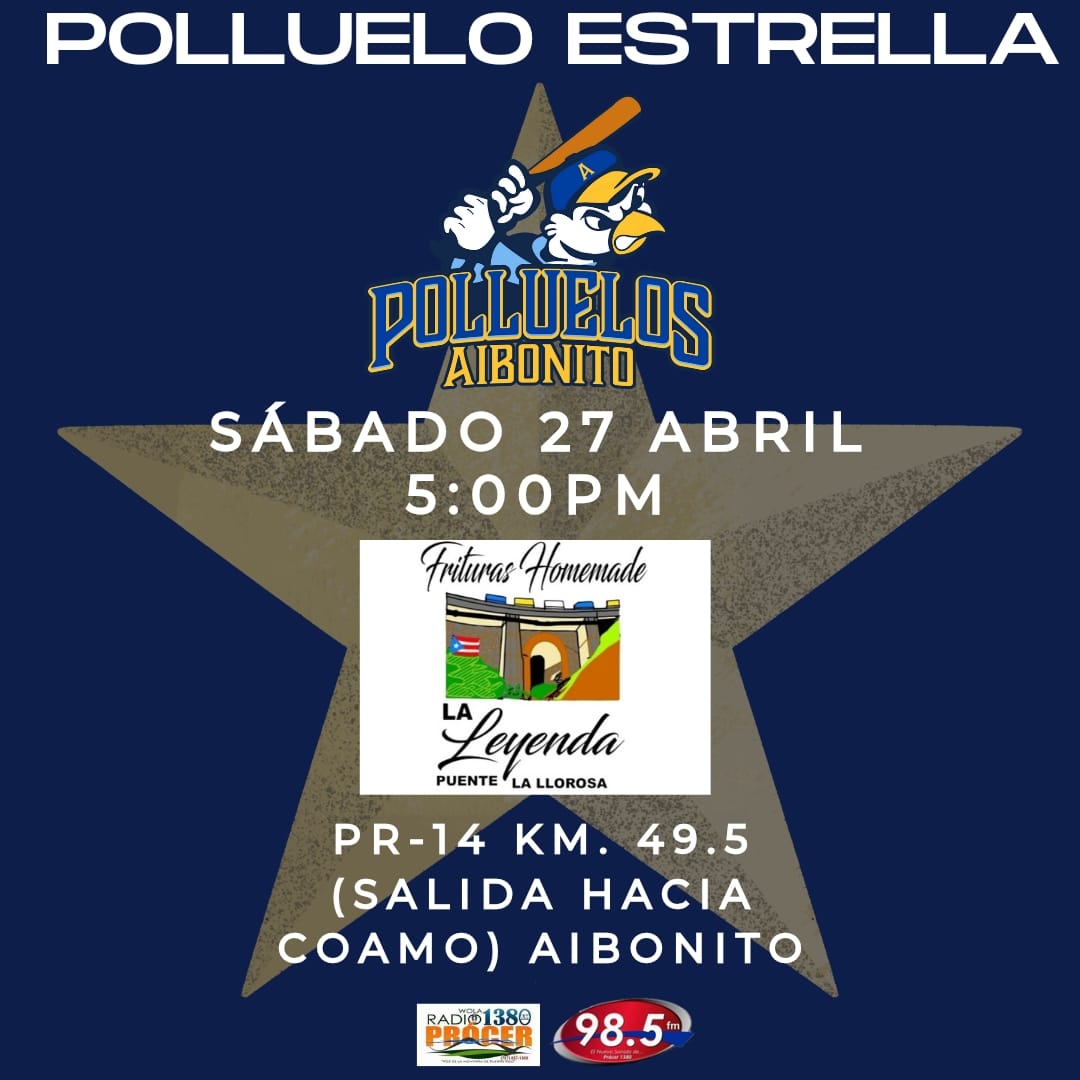 ⚾🐥⭐ HOY PROGRAMA POLLUELO ESTRELLA! El Polluelo Estrella, hoy sábado 27  de abril es en La leyenda “Puente la llorosa” 

⏰5:00pm
📍 Carr. PR-14 Km. 49.5, (salida hacia Coamo), Aibonito. 
📻 Radio Prócer 1380  AM y 98.5FM 

¡Cordialmente invitados! 
#PicaPolluelosPica 🐔