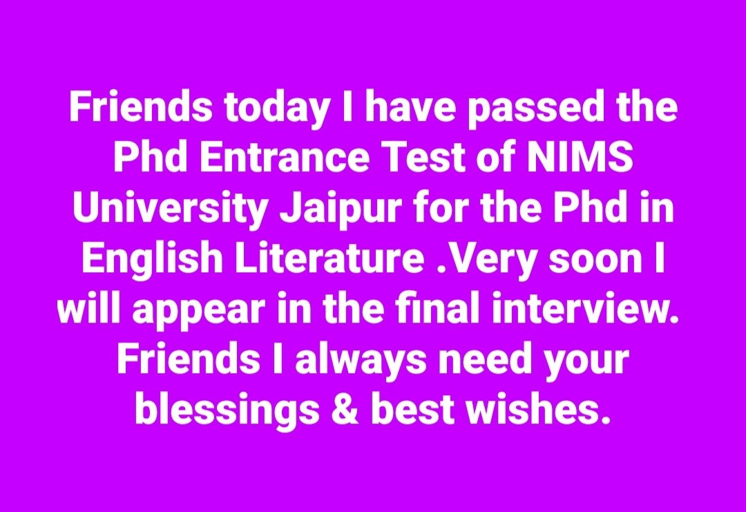 kailashadvaani's tweet image. @DrKarunashanka6 
@DrJotwani 
@deveshadvani28 
@BhanuAdvani 
@sindhugauravjpr 
My Friends
With your kind blessings &amp;amp; best wishes I have passed the #PhDEntranceTest of @NimsUniversity 
for the #PhD in #EnglishLiterature. 
Soon I will appear in the final interview
Kailash Advani