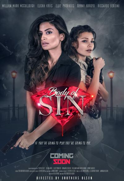 #BodyOfSin (2018)
Two women use seduction to steal from straying men. But when they discover one of their victims hiding millions in diamonds, the score of their lives becomes a run for their lives.
#GirlsWithGuns #ElishaKriis #ElliePatrikios 
#FilmX 📽️  🎬