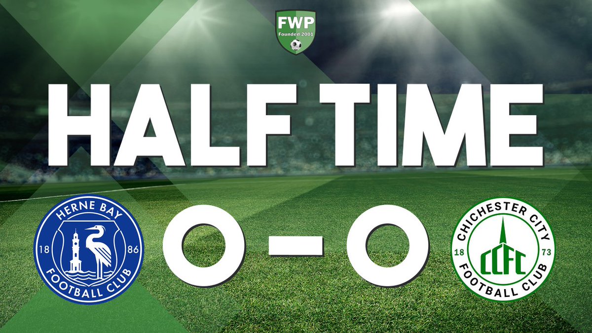 HALF-TIME: Herne Bay 0-0 Chichester City #IsthmianLeague