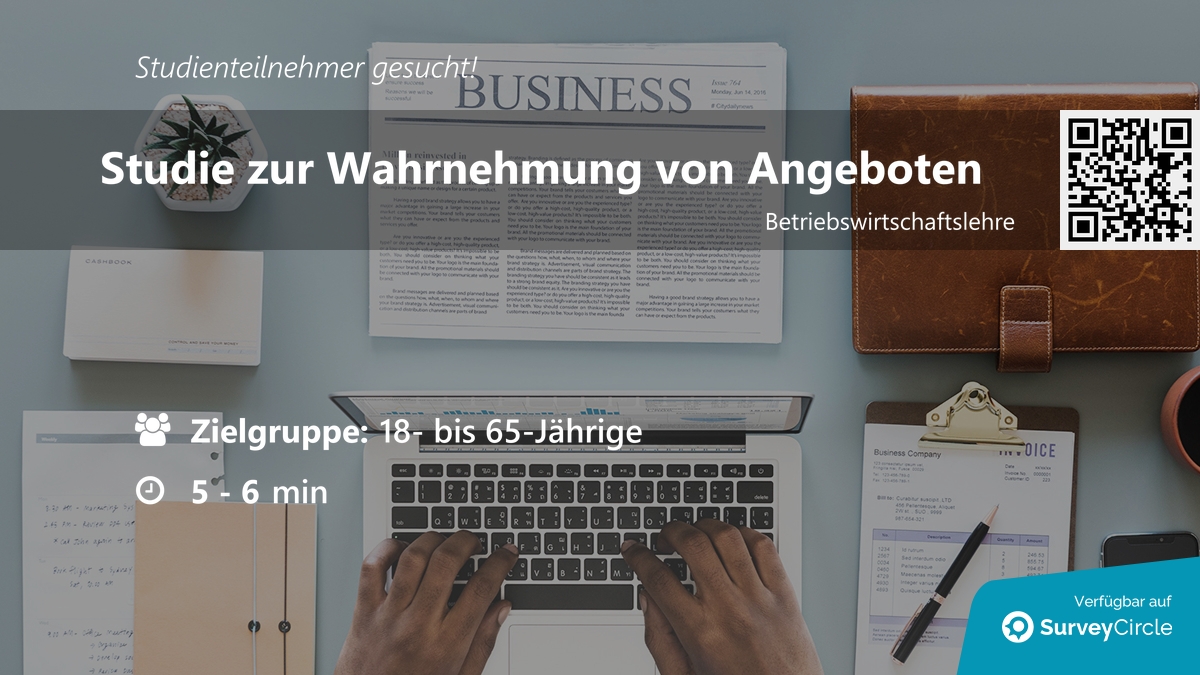 Teilnehmer für Online-Studie gesucht!

Thema: 'Studie zur Wahrnehmung von Angeboten' surveycircle.com/6BK8PM/ via @SurveyCircle #UniCologne

#erlebniskäufe #knappheit #konsumentscheidung #konsumentenverhalten