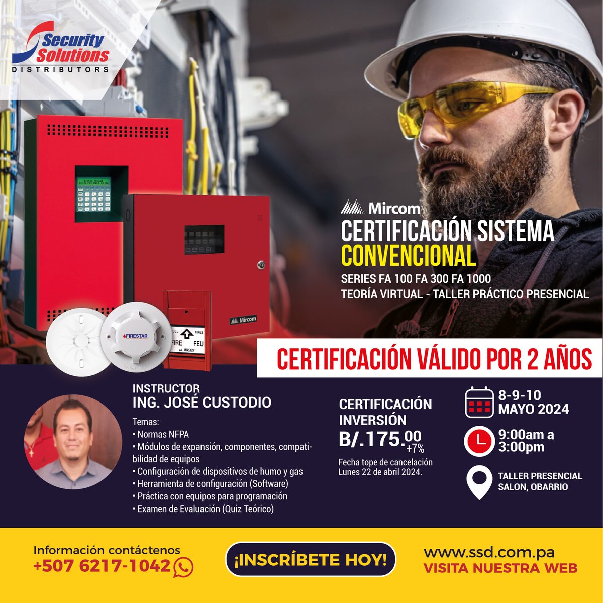 ssdpanama's tweet photo. 🚨Continuamos capacitando a más técnicos, participa en nuestra próxima certificación de Incendio 🔥 Series Convencionales.
¿Validez del certificado? 2 años🚀

⏰Hora: 9am a 3pm
☀️ Fecha: 8-9-10 Mayo,  2024
Inscripción aquí 👉🏻https://t.co/CswOyYsyAN
¡Contáctenos! 6217-1042 https://t.co/7LyinR0rUY