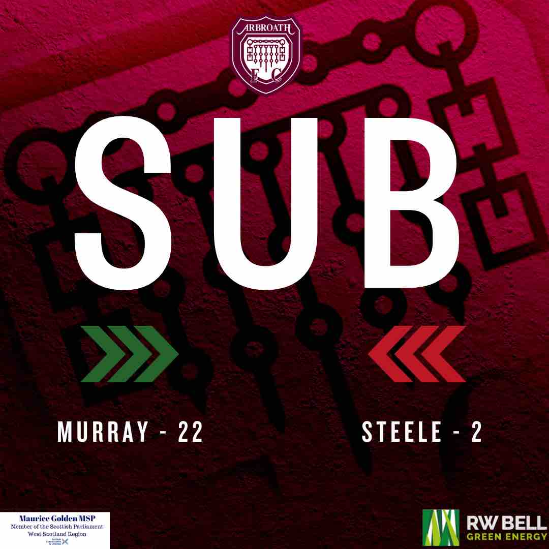 𝐇𝐀𝐋𝐅 𝐓𝐈𝐌𝐄 𝐒𝐔𝐁𝐒𝐓𝐈𝐓𝐔𝐓𝐈𝐎𝐍 Murray replaces Steele. #ArbroathFCLive #MonTheLichties