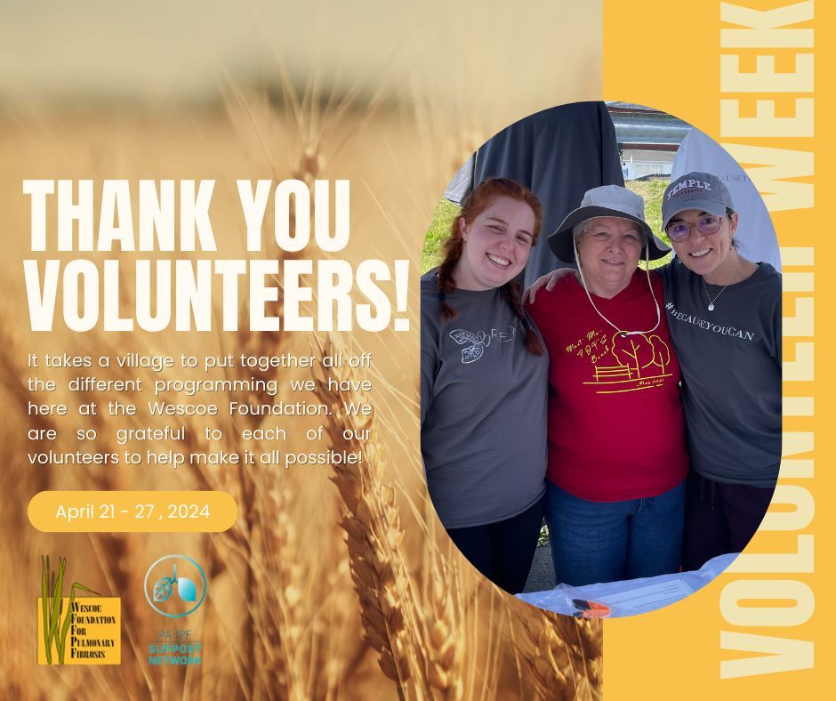 As National Volunteer Week comes to a close, we wanted to take a minute to thank all of the amazing volunteers that make our programming possible! Without each of you, the Wescoe Foundation would not be able to impact the #pulmonaryfibrosis community the way that we do!