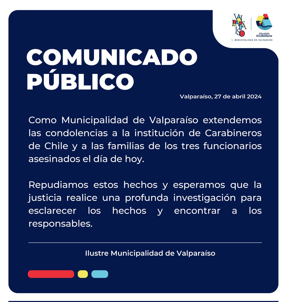 🔴 Respecto de la muerte de tres funcionarios de Carabineros de Chile en el sur del país, la Municipalidad de Valparaíso declara lo siguiente: