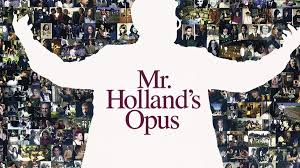 Mr. Holland's Opus #NoEffort #TheDutchInASongOrMovie