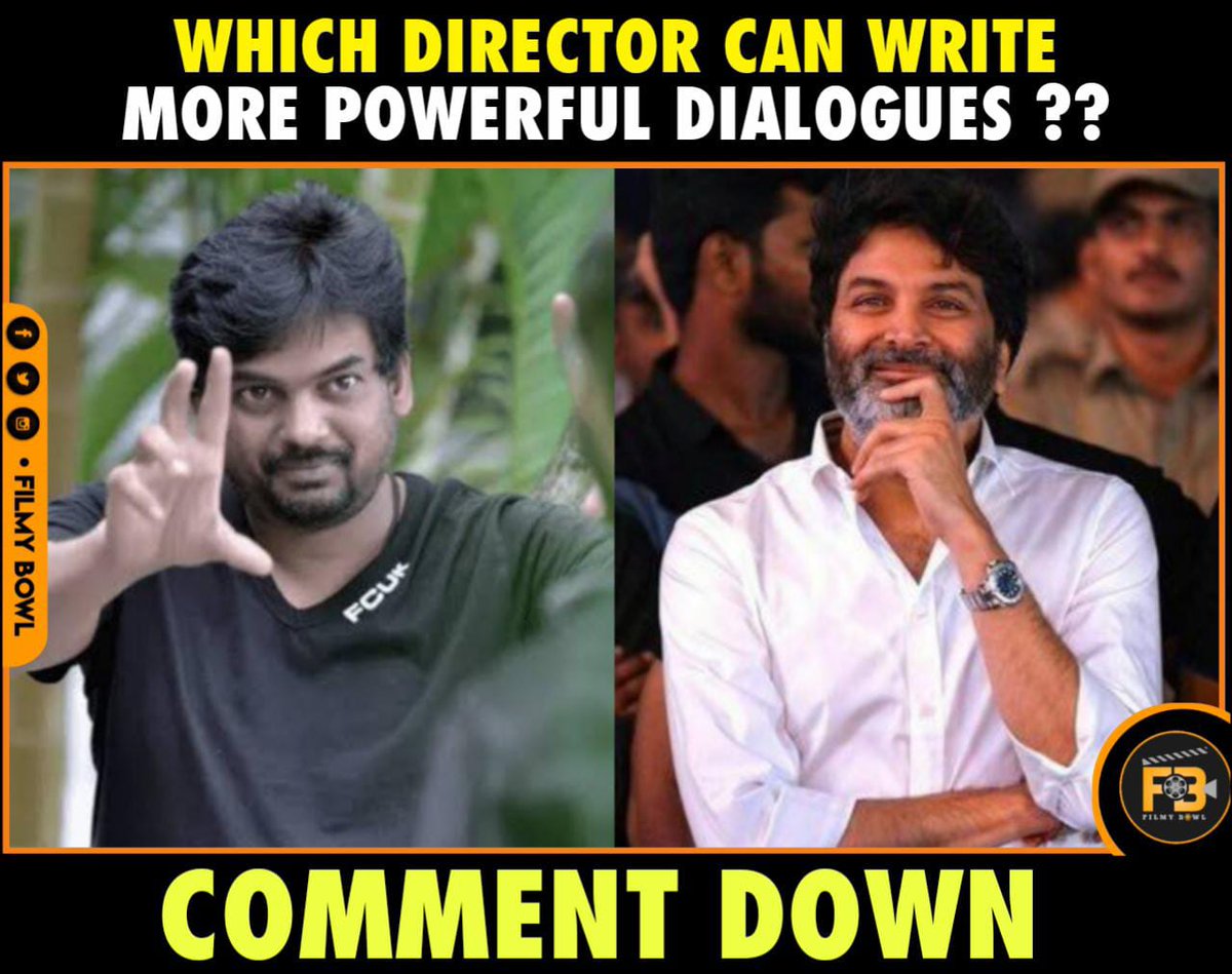 FilmyBowl's tweet photo. Which Director Can Write more Powerful Dialogues ?

#PuriJagan
#Trivikram https://t.co/THA73rpNwC
