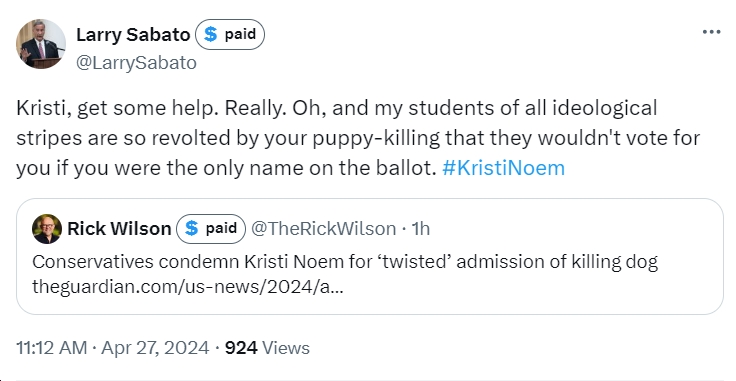 bluevirginia's tweet photo. Agreed, @LarrySabato. On a related note, do you think that politicians (e.g., Glenn Youngkin) who endorsed/campaigned for puppy-killing psychopath Kristi Noem should disown her? condemn her? stay silent (which is what Youngkin's done so far)? other? https://t.co/CATNqSXhZX https://t.co/U2vrY3AqNo