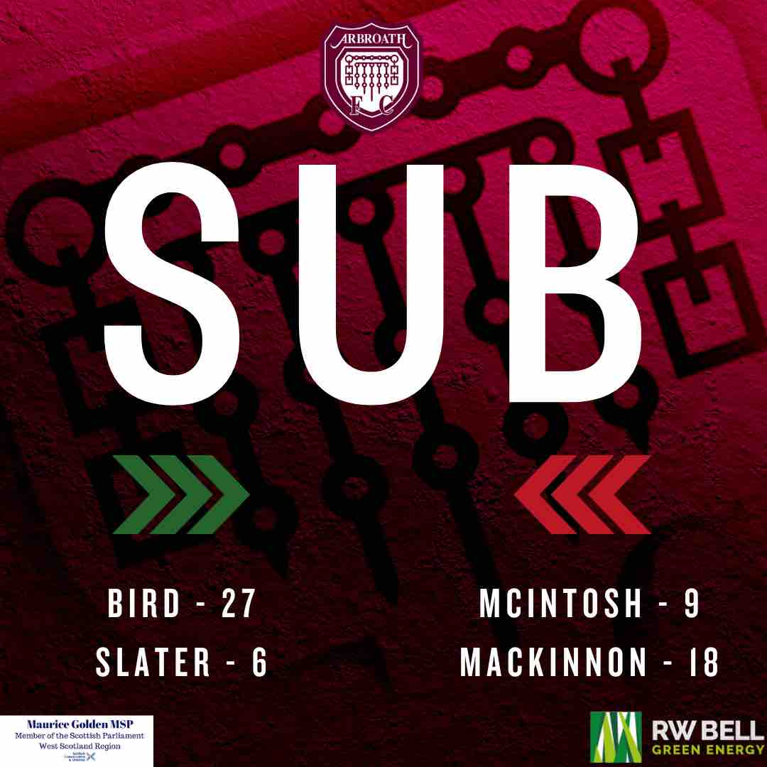 𝐃𝐎𝐔𝐁𝐋𝐄 𝐒𝐔𝐁𝐒𝐓𝐈𝐓𝐔𝐓𝐈𝐎𝐍 Slater and Bird replace McIntosh and MacKinnon. (0-4) #ArbroathFCLive #MonTheLichties