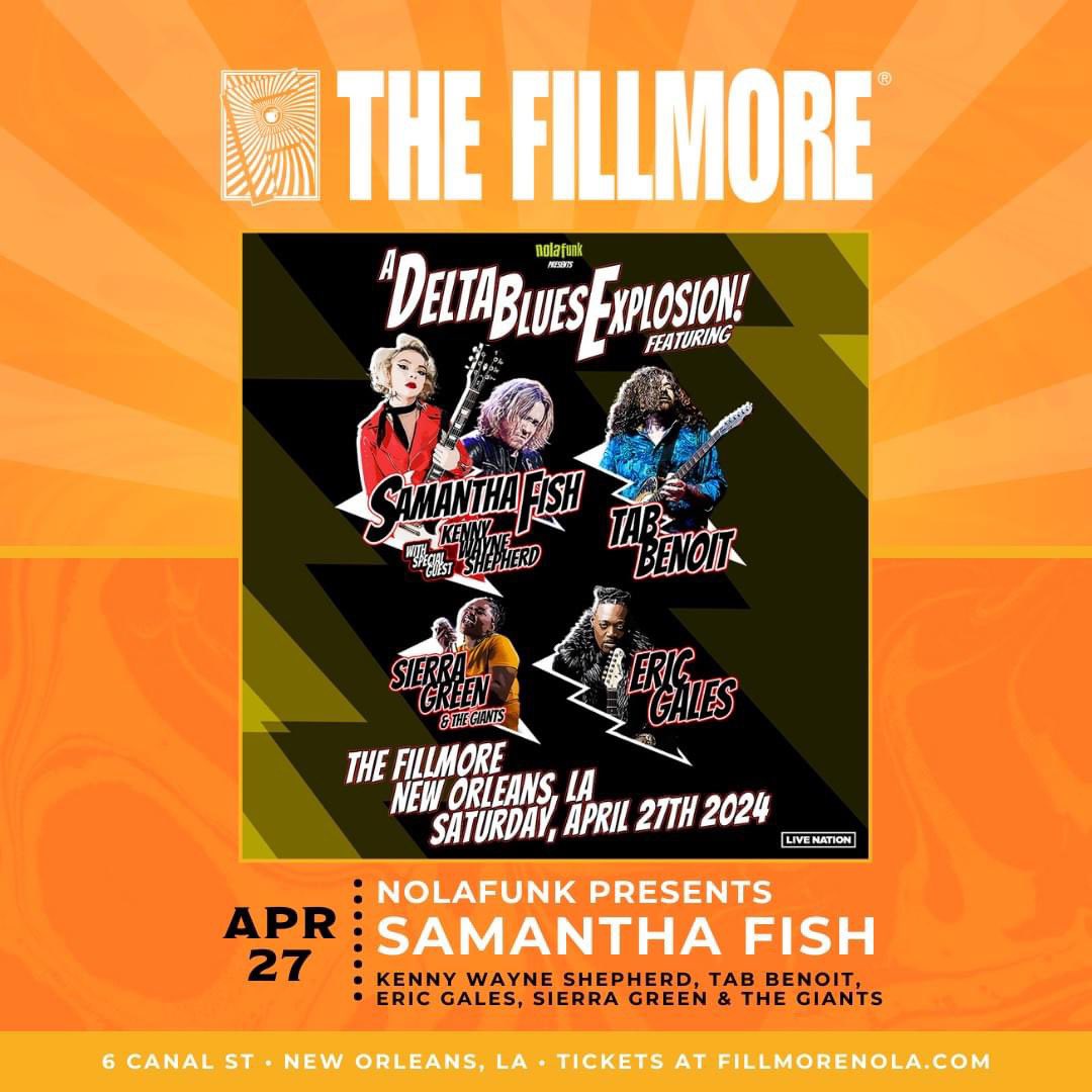 🙌🏼 TONIGHT! The ultimate Jazz Fest after-party at The Fillmore New Orleans on Sat, April 27! The Delta Blues Explosion with Samantha Fish w/ special guest Kenny Wayne Shepherd, also featuring Tab Benoit, Eric Gales, and Sierra Green and the Giants. 🎟️ concerts.livenation.com/event/1B005F92…