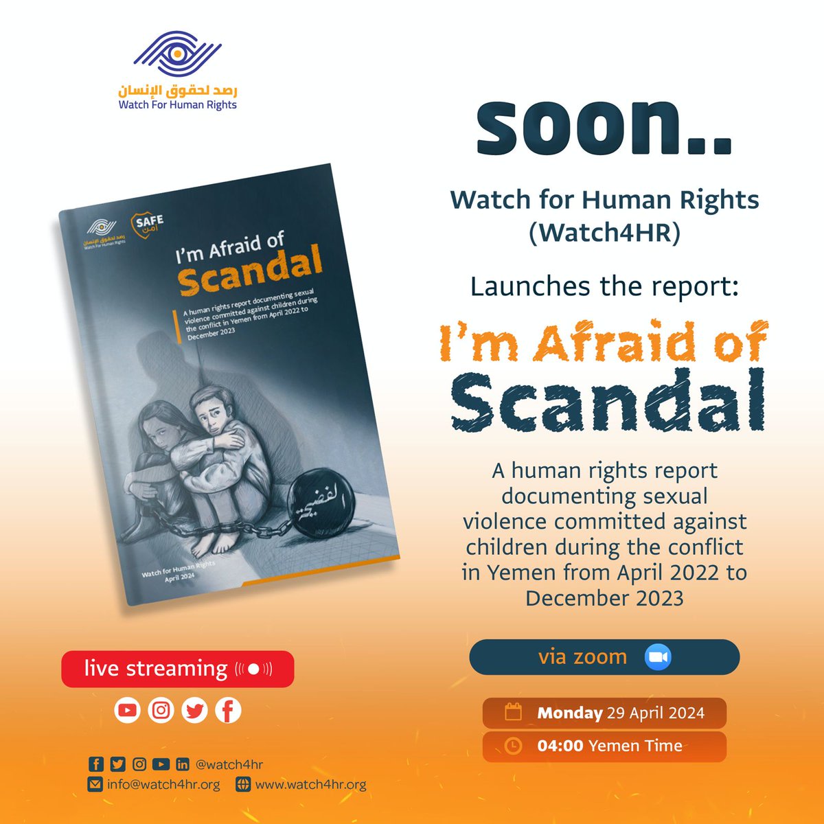Watch4hr's tweet photo. 🔴 Live

#Iam_afraid_of_Scandal : A human rights report documenting sexual violence committed against children during the conflict in Yemen from April 2022 to December 2023

🗓️ Monday 29 April 2024
🕓04:00 Yemen Time

 please register via the following link : https://t.co/S0CGoycdOF

#Justice4Yemenichildren
#Justice4Yemen
#Watch4HR

#العدالة_لأطفال_اليمن
#العدالة_لليمن