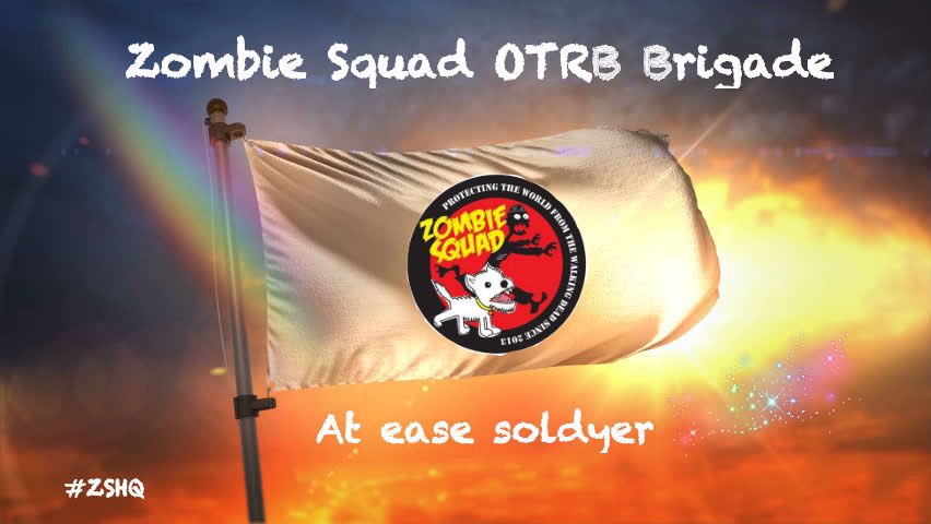Welcome to Zombie Squad OTRB Brigade Peatlebug @peatlebug Pull up a cloud, take the weight off your paws and make yourself at home. You are relieved from active duty. #ZSHQ