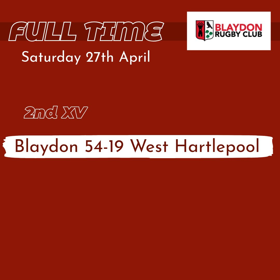 2nd XV Durham County Cup FULL TIME: Blaydon 54-19 West Hartlepool Now onto the final!!