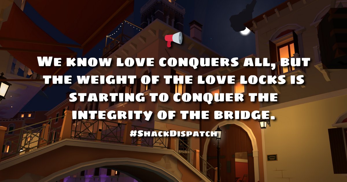 📢We know love conquers all, but the weight of the love locks is starting to conquer the integrity of the bridge. #ShackDispatch