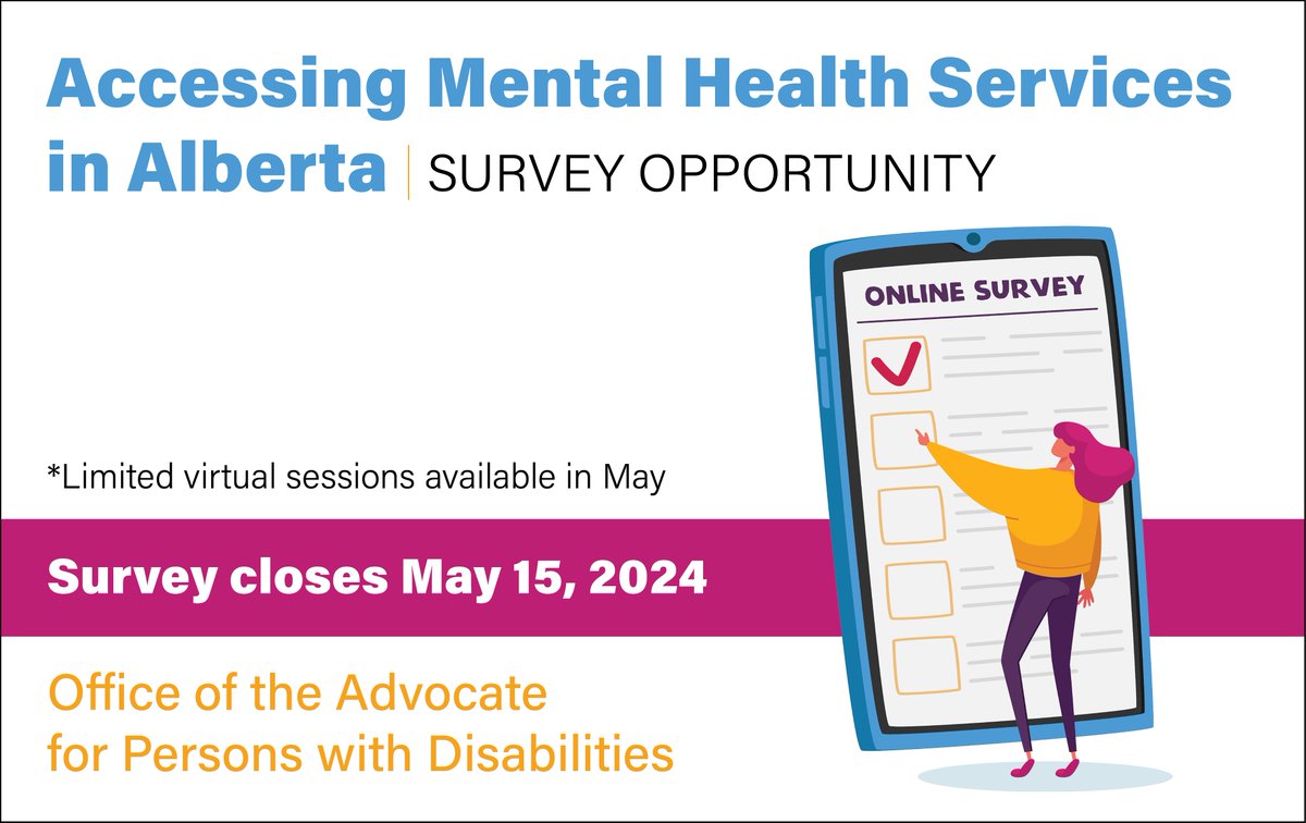 The Office of the Advocate for Persons w/ Disabilities (OAPD) wants to hear your experiences of accessing mental health services in Alberta. Participate in their survey before May 15 to inform recommendations to the Govt. Limited virtual spots avail. Info: sinneavefoundation.org/news/survey-pa…