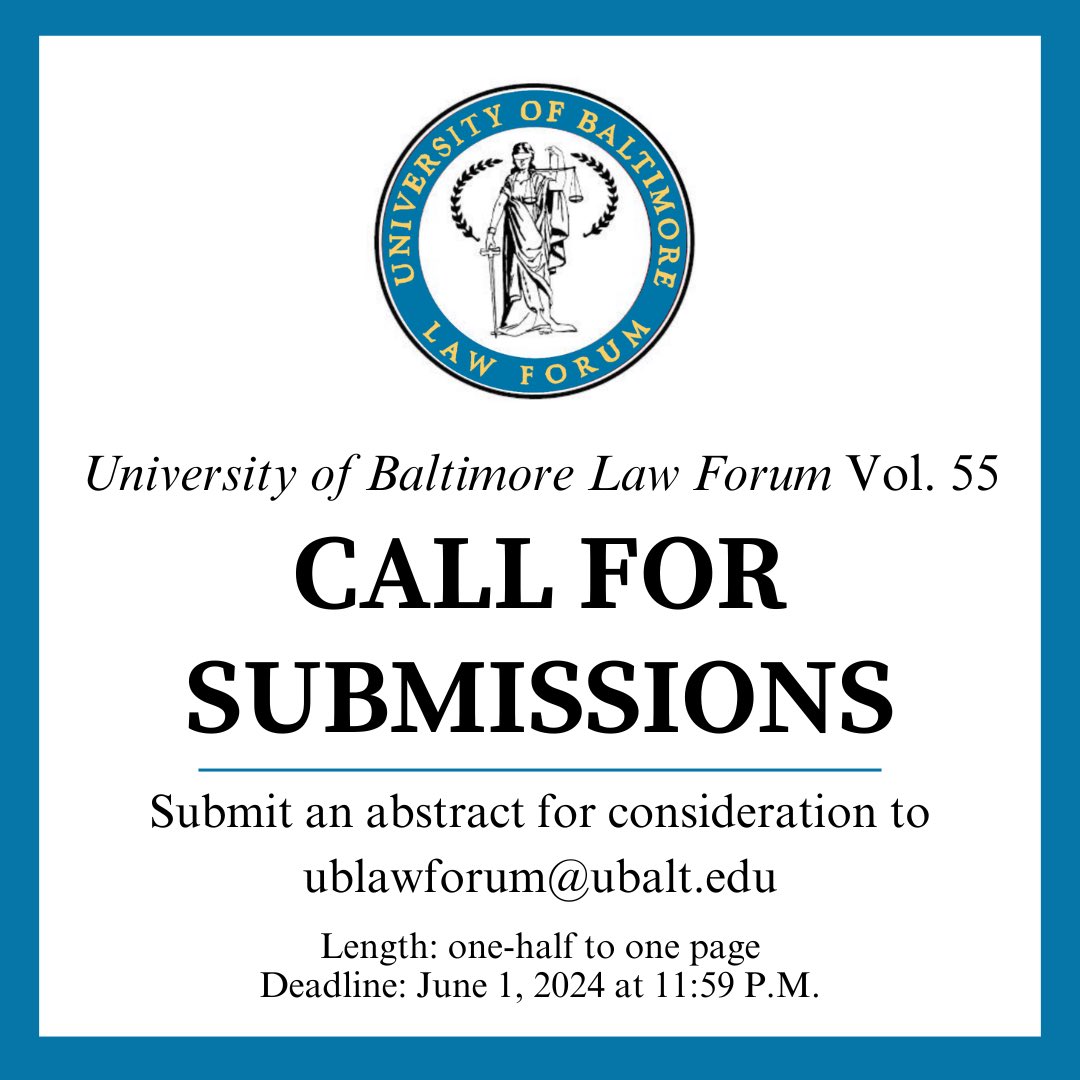 jay_for_justice's tweet photo. @TheUBLawForum seeks abstracts for Articles and Essays for publication in Issues 1 and 2 of Volume 55. Law Forum exclusively publishes pieces that discuss Maryland law and/or the impact of laws and legal developments on the State of Maryland. https://t.co/bPf0pn27Xw