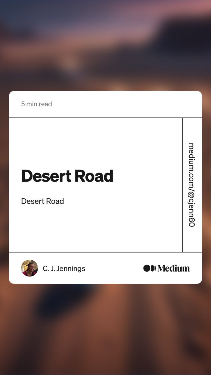 “Desert Road” by C. J. Jennings
medium.com/@cjenn80/deser…
