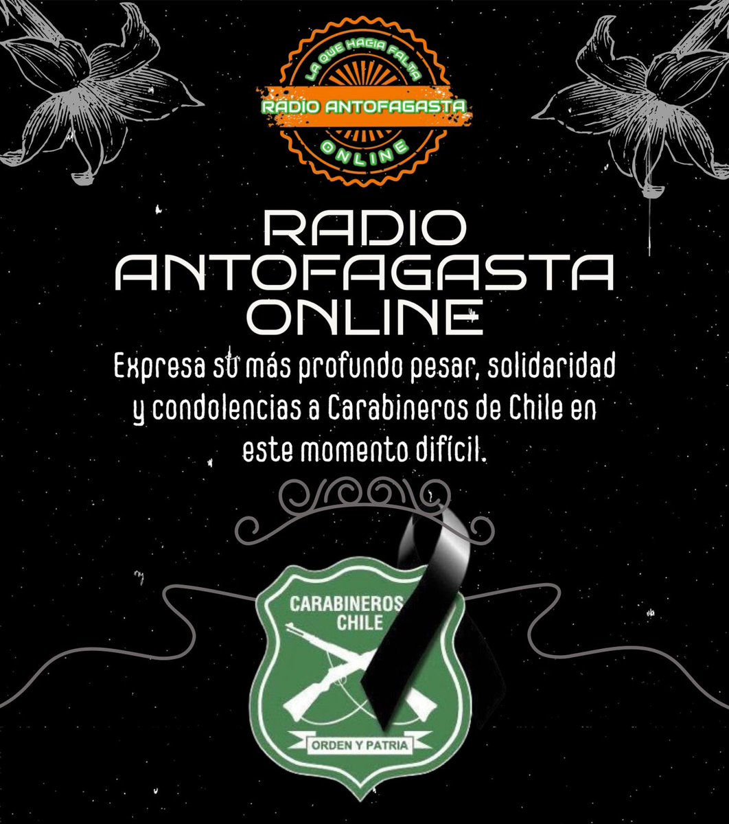 ⚫️#DueloNacional⚫️ Radio Antofagasta Online expresa su más sincero pésame y solidaridad a Carabineros de Chile por la trágica pérdida de tres de sus funcionarios en el reciente atentado ocurrido en la macrozona sur.