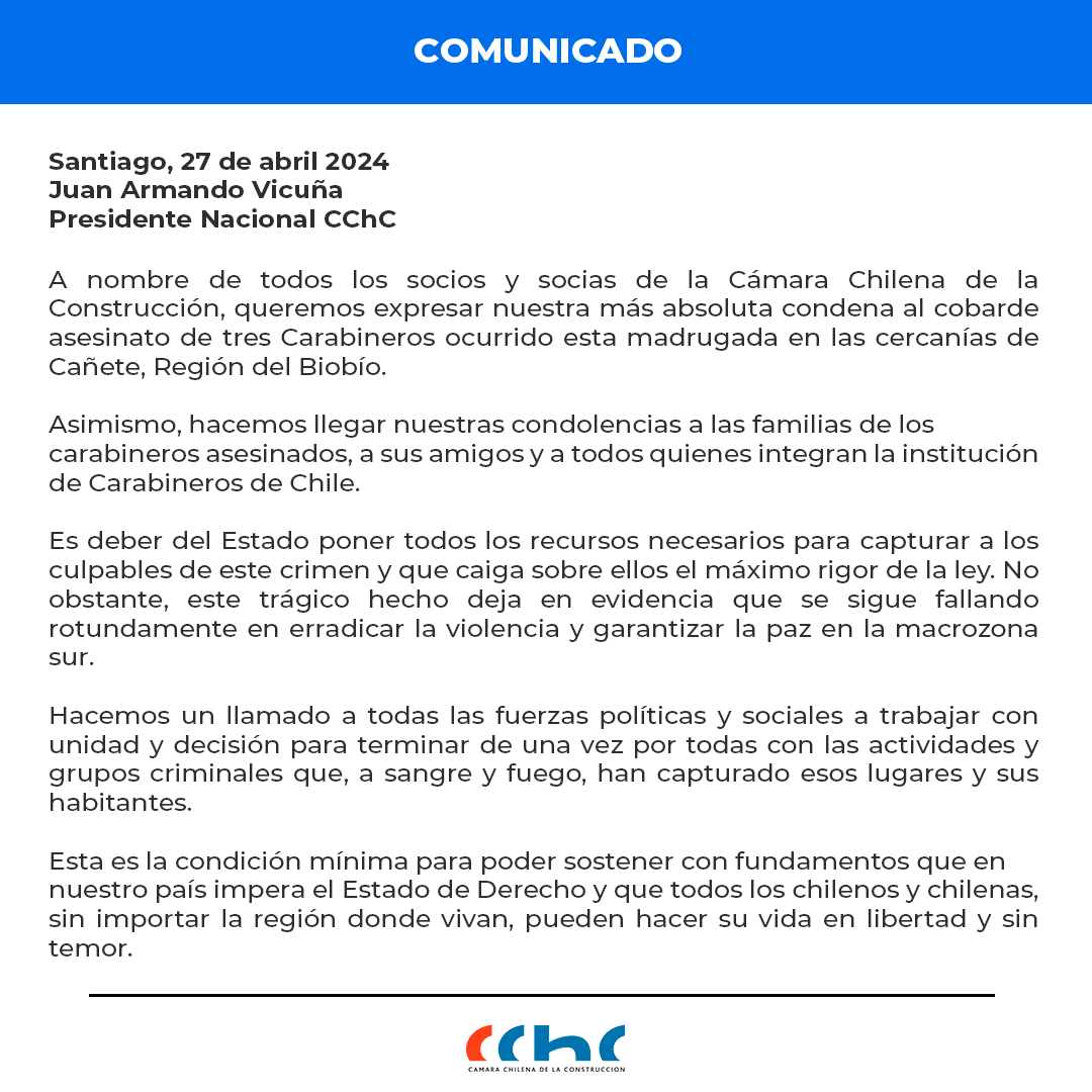 CChC_Chile's tweet photo. Ante el asesinato de tres Carabineros ocurrido esta madrugada en las cercanías de Cañete, Región del Biobío, como Cámara Chilena de la Construcción hacemos extensivas nuestras condolencias a sus familiares y cercanos y declaramos lo siguiente: https://t.co/BShvEZJF1N