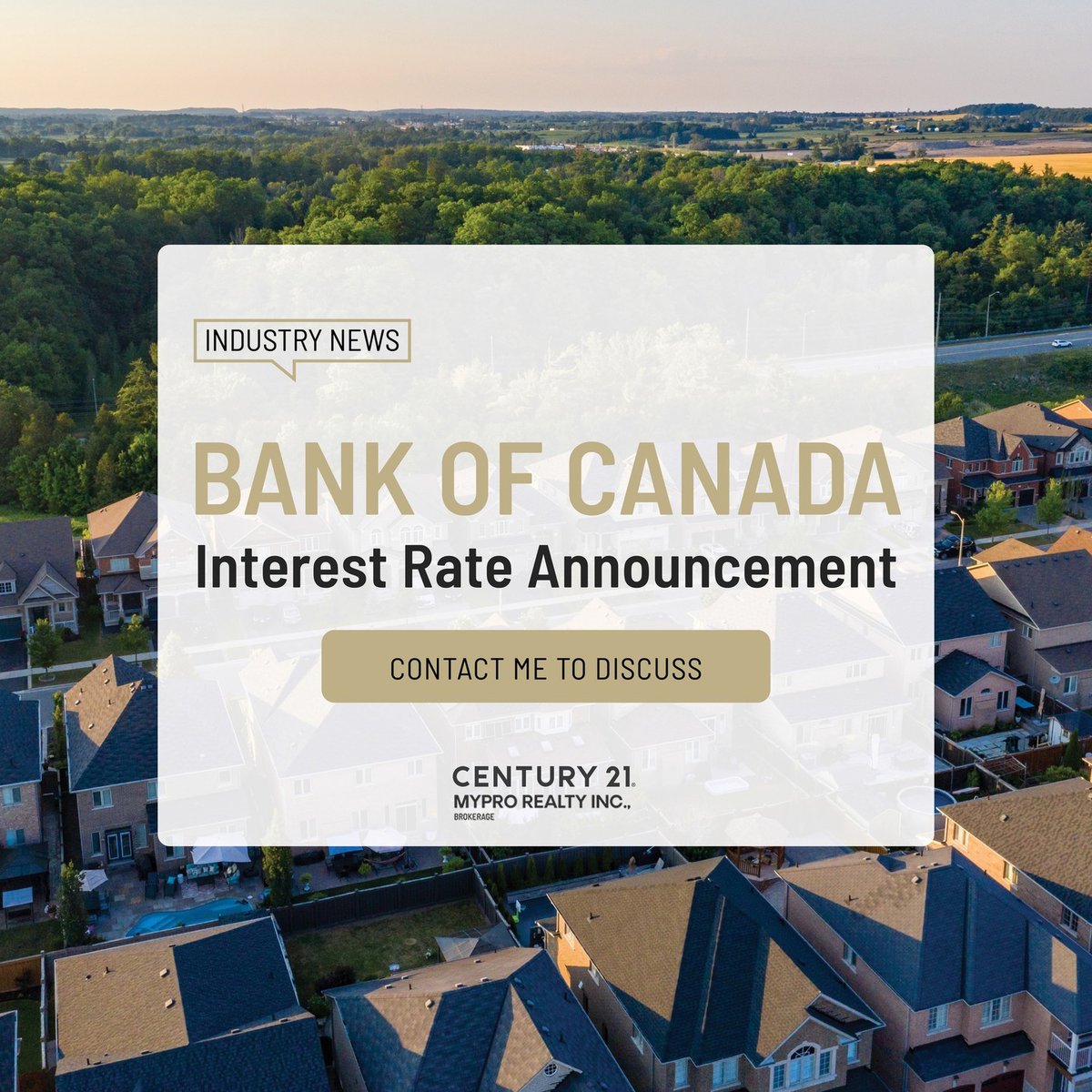📣The Bank of Canada made their latest interest rate announcement recently. 📣
Contact Century 21 MyPro Realty for any questions or assistance in navigating the current market. 🏡

#InterestRate #TorontoRealEstate #TorontoHomes #TorontoRealtor #TorontoProperties