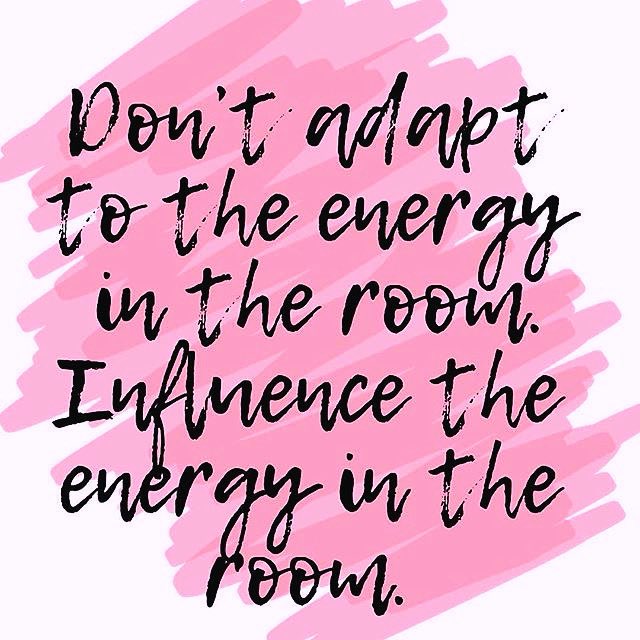Be the energy in the room #BePositive #ShineBrightLikeADiamond #VibrateHigher #BeTheLight xxx