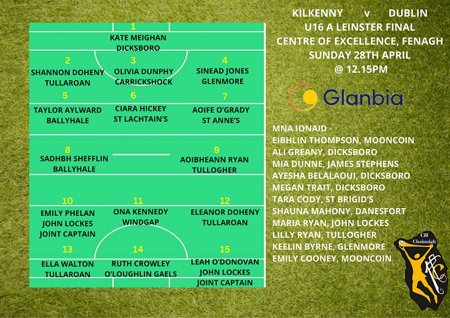 The Kilkenny U16A team to face Dublin in the Leinster Final @ 12.15pm in the Centre of the Excellence, Fenagh has been named. Best of luck to the girls and management team @GlanbiaPlc - proud sponsors of Kilkenny Camogie