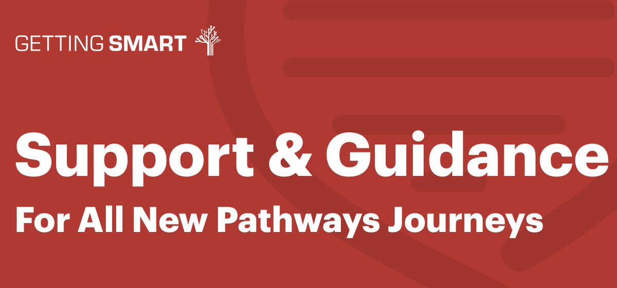 Support and Guidance for #NewPathways gettingsmart.com/whitepaper/sup… via @Getting_Smart