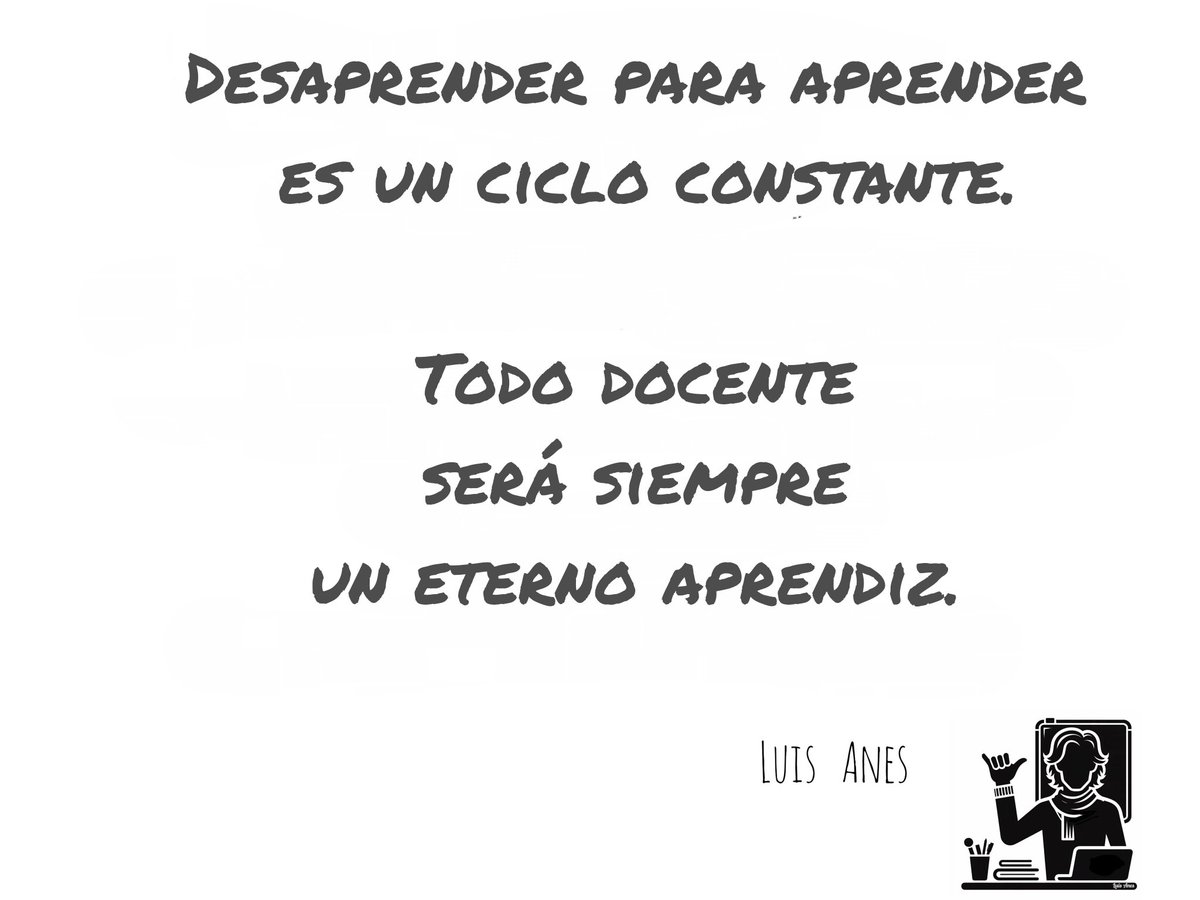 MaestroLuisAnes's tweet photo. #LuisAnes #maestro #reflexiones #desaprender #EternoAprendiz https://t.co/LJdCRuGrLr