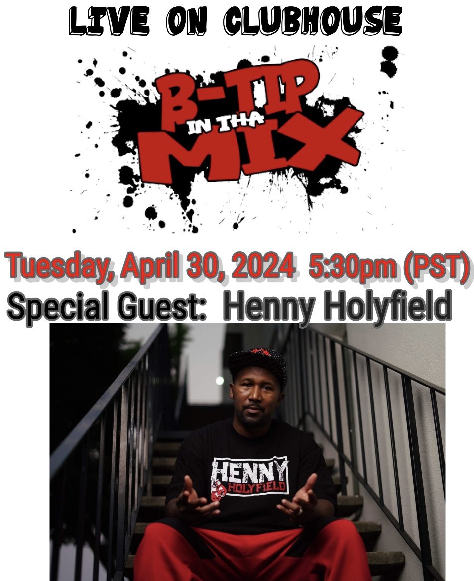 Live On #btipinthamix Via #clubhouse Special Guest: @HennyHolyField 4-30-24 5:30pm (PST) x 8:30pm (EST) #hennyholyfield #topshelfeverything Link: clubhouse.com/house/b-tip-in…