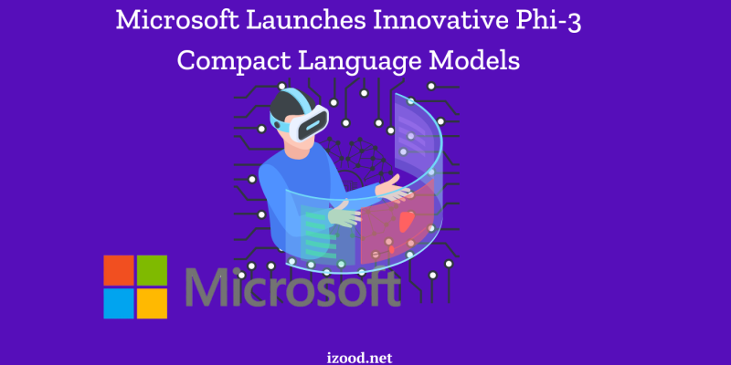 #Microsoft Launches Innovative Phi-3 Compact Language Models. For more in-depth information on Microsoft’s latest advancement, you can read the full announcement here.👇 izood.net/technology/mic… #ArtificialIntelligence #technology #Tech4All #TechNews #AI #programming