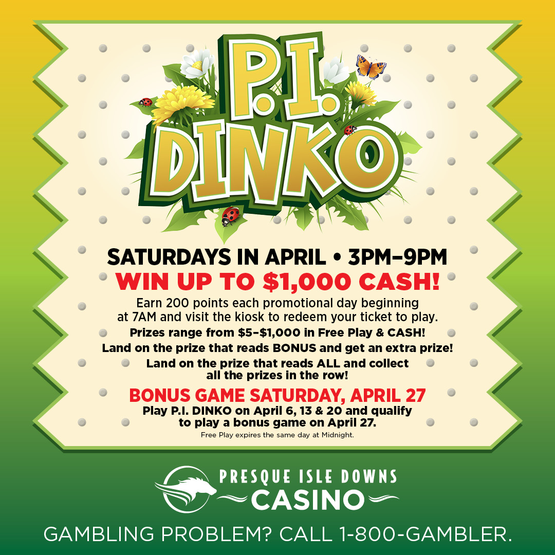 Today's the last day to play P.I.DINKO! All you need to do is earn 200 points and you'll qualify to drop your puck and see if you can land on the $1,000 Cash prize! GAMBLING PROBLEM? CALL 1-800-GAMBLER.