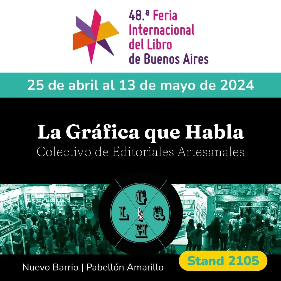 evtierra's tweet photo. La Gráfica que Habla es un colectivo de editoriales artesanales, que está presente en la FILBA, en el stand 2105, NuevoBarrio, Pabellón Amarillo. 
Ahí podés encontrar los catálogos de Amauta&amp;Yaguar, Buchwald, Charco, El Vendedor de Tierra y Kalos.
¡Los esperamos! https://t.co/dMmhmbnu6v