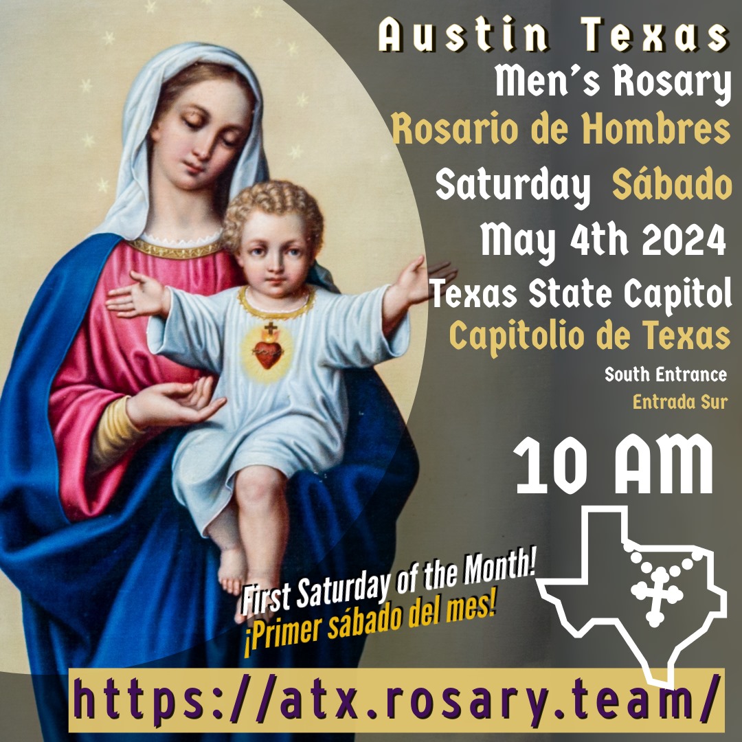 ATXRosaryTeam's tweet photo. Saturday May 4th 2024 ☦ 
Next Men's Rosary. Austin Texas - Saturday 05/04/2024. 10 am.  
Siguiente Rosario de Hombres Sábado 4 de Mayo, 2024. 10am.  
Austin TX - Texas State Capitol (South Entrance)
¡Viva Cristo Rey! https://t.co/hN3DhltqvJ