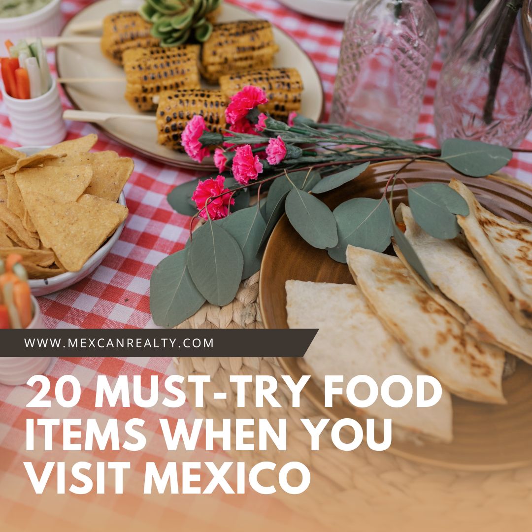 20 Must-Try Food Items When You Visit Mexico 😍🌮🌯

Read more: mexcanrealty.com/blog/20-must-t…

#MexicanRealEstate #MexicanRetirementProperty #MexicanVacationHome #CanadianVacationHome #RealEstate #RealEstateInvestment #PropertyInvestment #InvestmentProperty #RealEstateInvestor
