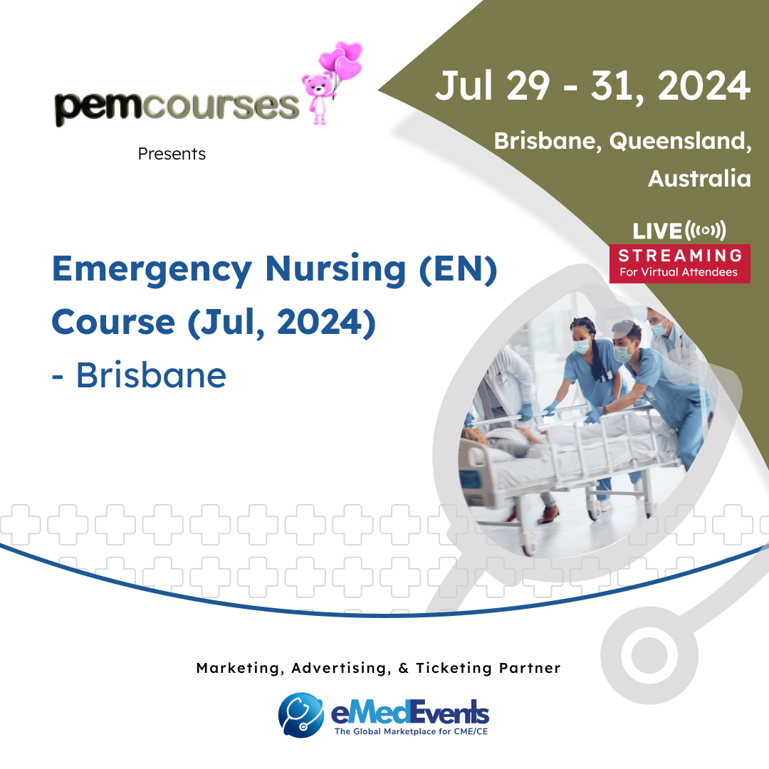 🚨 Explore cutting-edge Emergency Nursing (EN) insights at the upcoming PEM Courses from Jul 29-31, 2024, at W Hotel Brisbane, Queensland, Australia! 🏥- bit.ly/4bdWwlr #hybridevent #EmergencyNursing #Nursing #MedicalEducation #physicians #nurses #eMedEvents