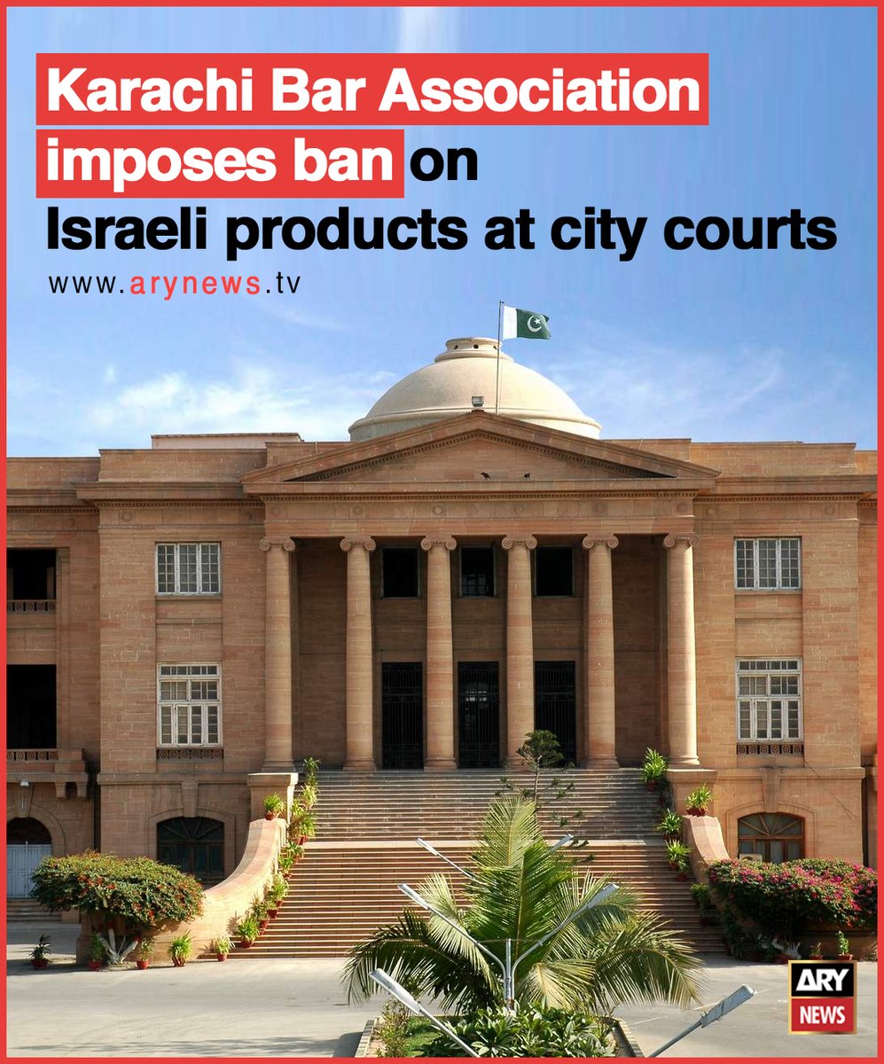 Karachi Bar Association imposes ban on Israeli products at city courts More details: arynews.tv/karachi-bar-as… #ARYNews