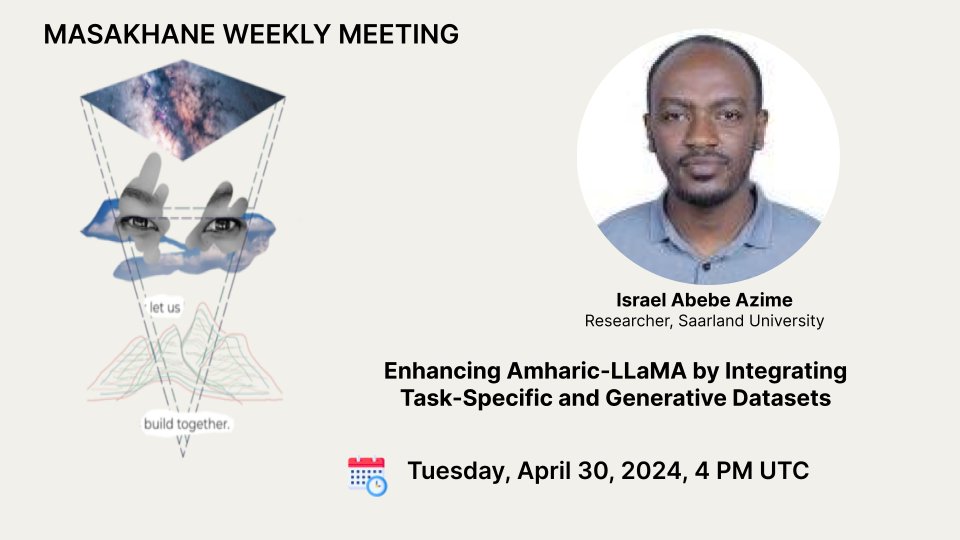 🎙️ Join Israel for a presentation on : 'Walia-LLM: Enhancing Amharic-LLaMA by Integrating Task-Specific and Generative Datasets' arxiv.org/abs/2402.08015 📅 Date: Tuesday, April 30, 2024 ⏰ Time: 4 PM UTC 🔗 Zoom Link: Available on Slack Be there!🚀 #Masakhane #NLP