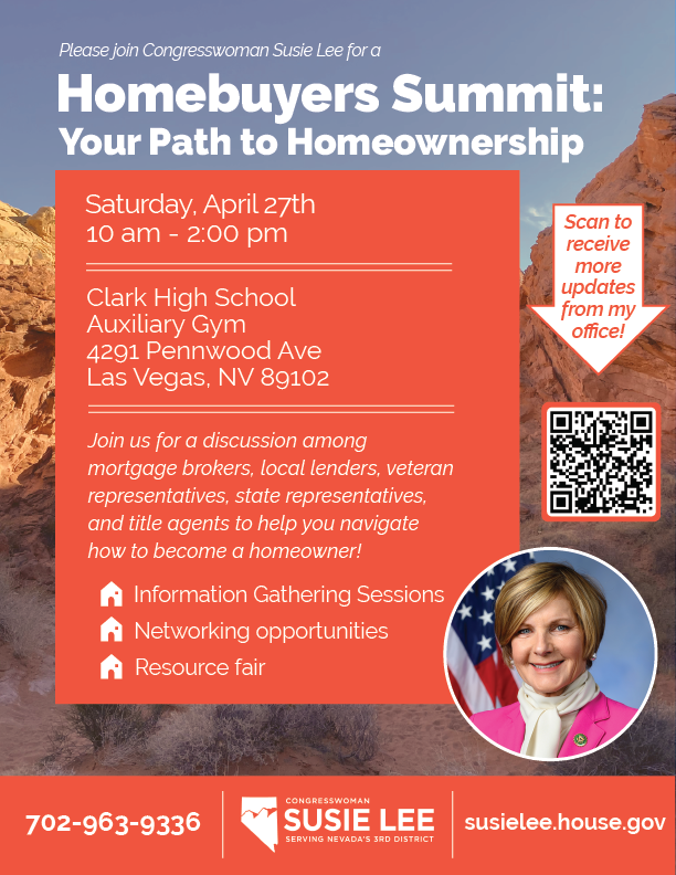 Join @RepSusieLee's 'Homebuyers Summit' event for a discussion w/mortgage brokers, local lenders, veteran representatives, state representatives, & title agents to help you navigate how to become homeowner. 🗓️ Saturday, April 27 ⏰ 10am to 2pm 📍 4291 Pennwood Ave, LV NV 89102