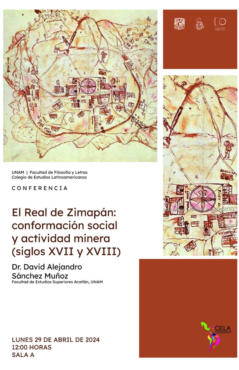 El #Colegio de Estudios Latinoamericanos FFYL UNAM  #Conferencia El Real de Zimapán: conformación social y actividad minera (siglos XVII y XVIII) 📆Lunes 29 de abril/ 12:00 H 📍Sala A #FFyL ¡Te esperamos!